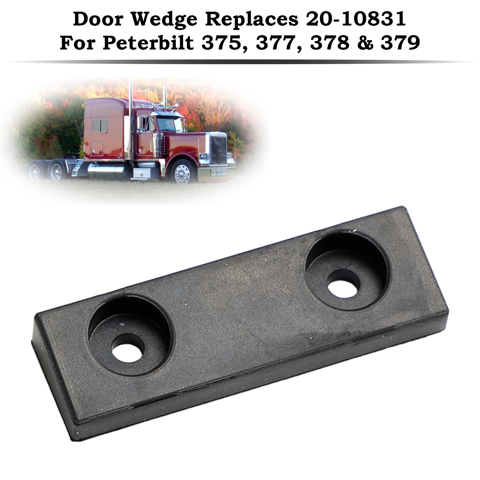 PALASER 1988-1995 Peterbilt 375 Trucks Trailers Door Wedge 20-10831 - Image 3