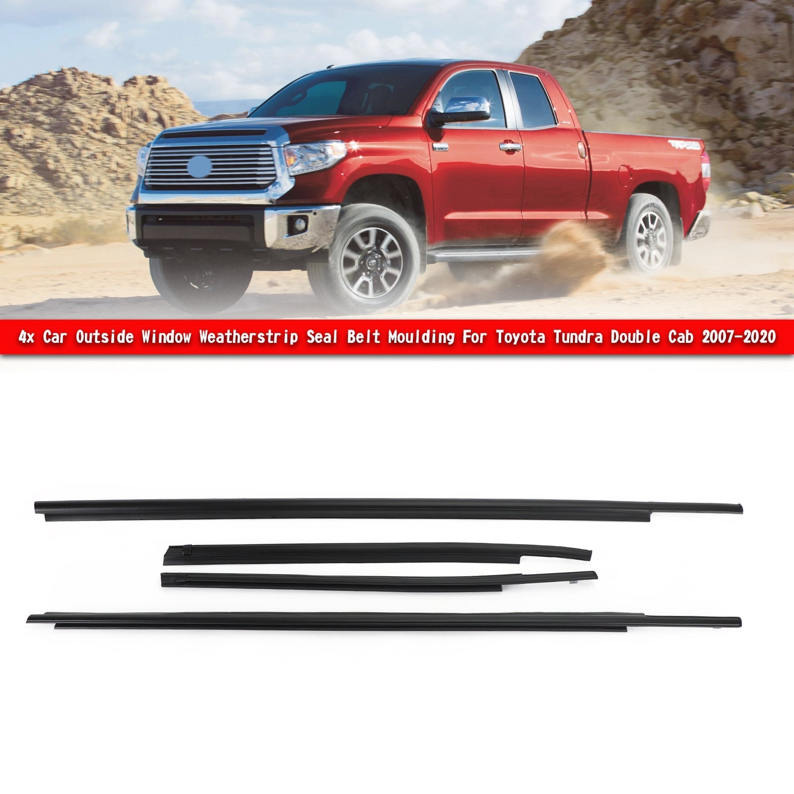 PALASER 07-20 Toyota Tundra Double Cab 4x Car Outside Window Weatherstrip Seal Belt Moulding 68160-0C020 68210-0C020 68163-0C010 - Image 2