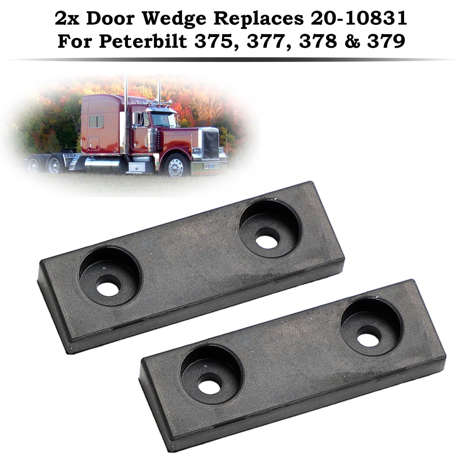 PALASER 1988-2000 Peterbilt 377 2x Door Wedge Replaces 20-10831 - Image 3